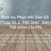 Dịch Vụ Phục Hồi Sàn Gỗ: Giải Pháp Số 1 "Hồi Sinh" Sàn Nhà, Tiết Kiệm Chi Phí
