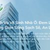 Dịch Vụ Vệ Sinh Nhà Ở: Đem Lại Không Gian Sống Sạch Sẽ, An Lành